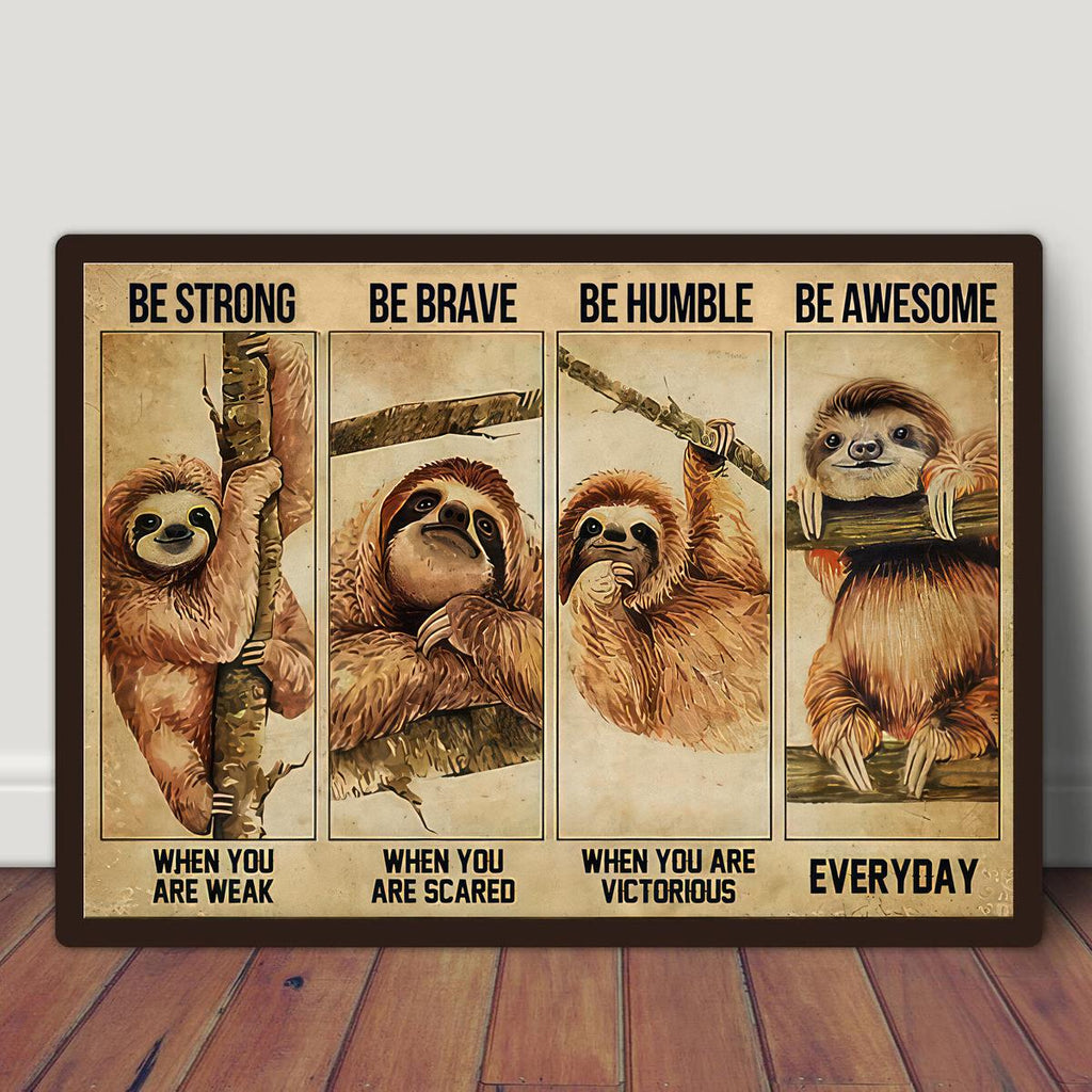 1 pièce d'art mural paresseux « Be Strong Be Brave » - Affiche sur toile inspirante pour décoration de salon - Motif animal amusant - Aucun cadre nécessaire