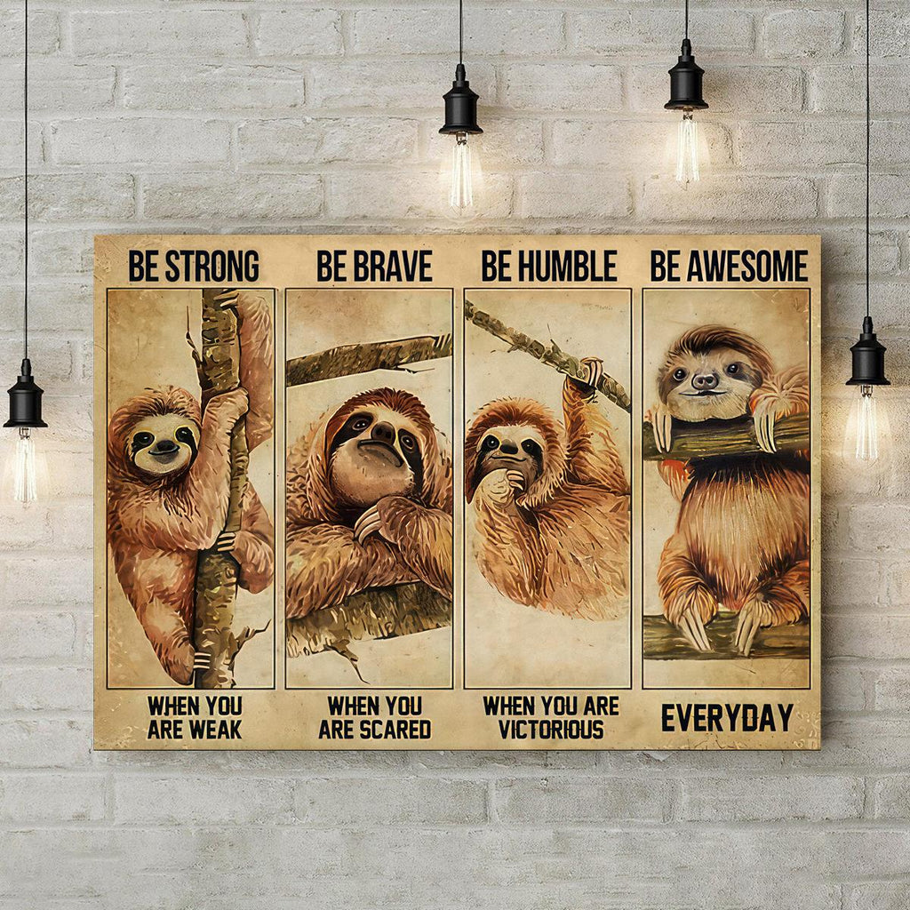 1 pièce d'art mural paresseux « Be Strong Be Brave » - Affiche sur toile inspirante pour décoration de salon - Motif animal amusant - Aucun cadre nécessaire