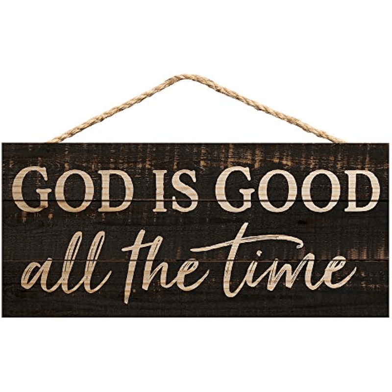 Rustic Wooden God Is Good All The Time Decorative Hanging Sign - Weathered Pine Wood Wall Art with Inspirational Quote - Home Decor Accent for Living Room, Bedroom, or Office