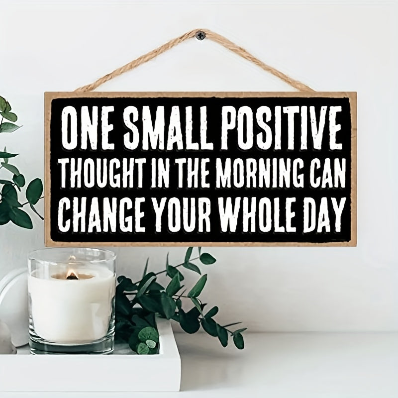 [One Small Positive Wooden Sign] 1pc Strictly Selected Material, Good Production, Funny One Small Positive Idea Can Change Your New Day To Start Hanging, Wall Art Hanging, Decorative Wooden Sign Home Decoration Crafts Small G