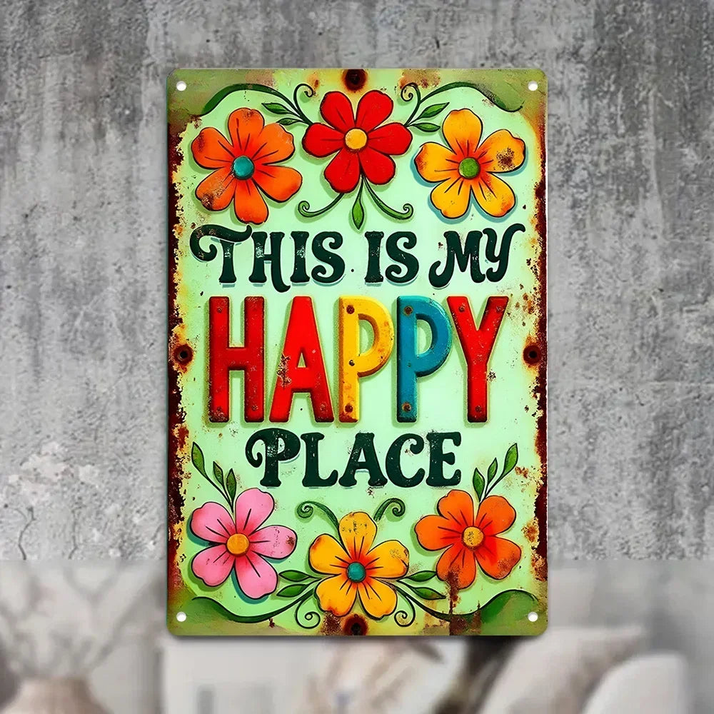 Panneau métallique « This Is My Happy Place » résistant à l'eau et à la poussière : décoration murale idéale pour les chambres, les maisons, les restaurants, les bars et les garages