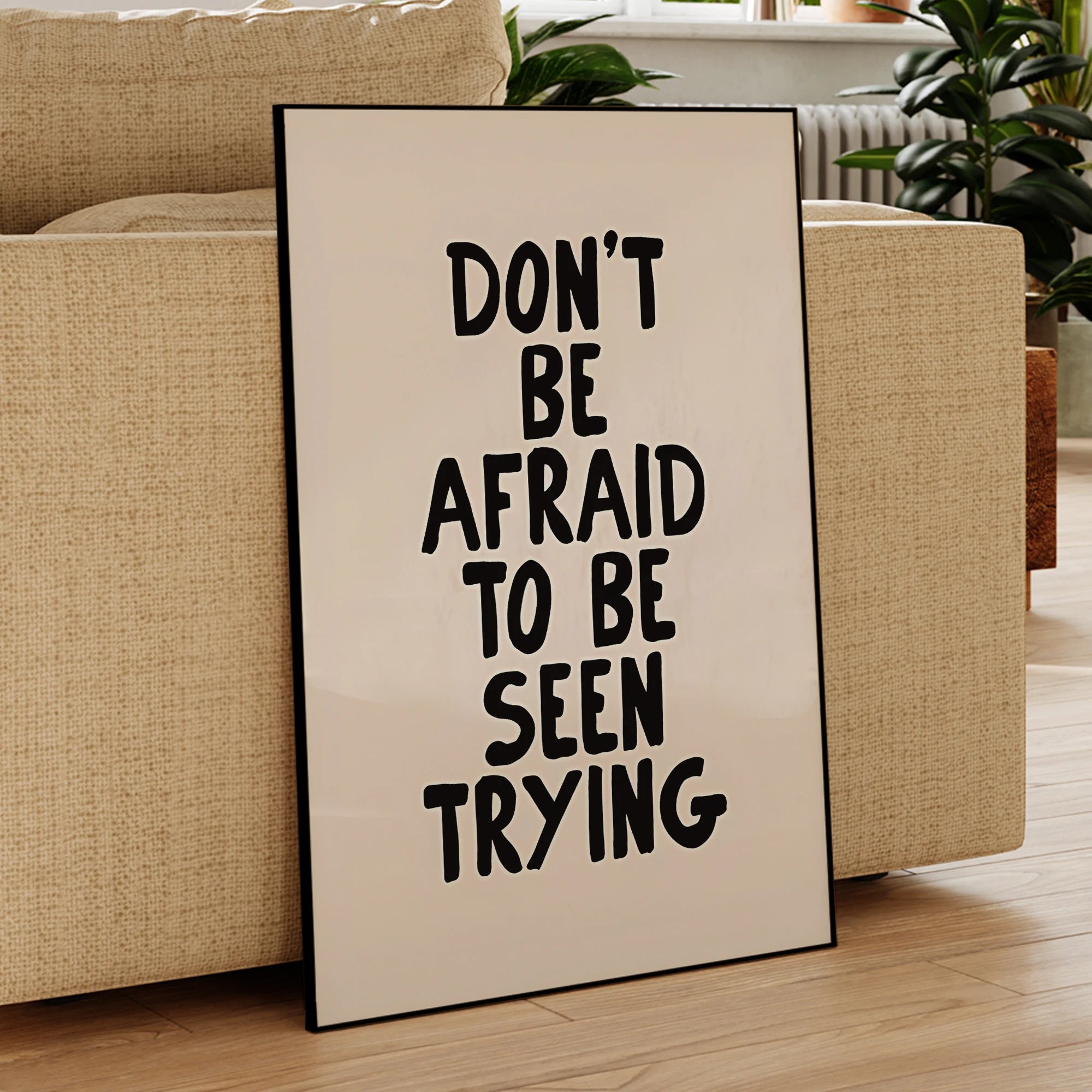 Modern Simple Don't Be Afraid To Be Seen Trying Wall Art Prints Canvas Painting Poster Picture For Living Room Home Decor