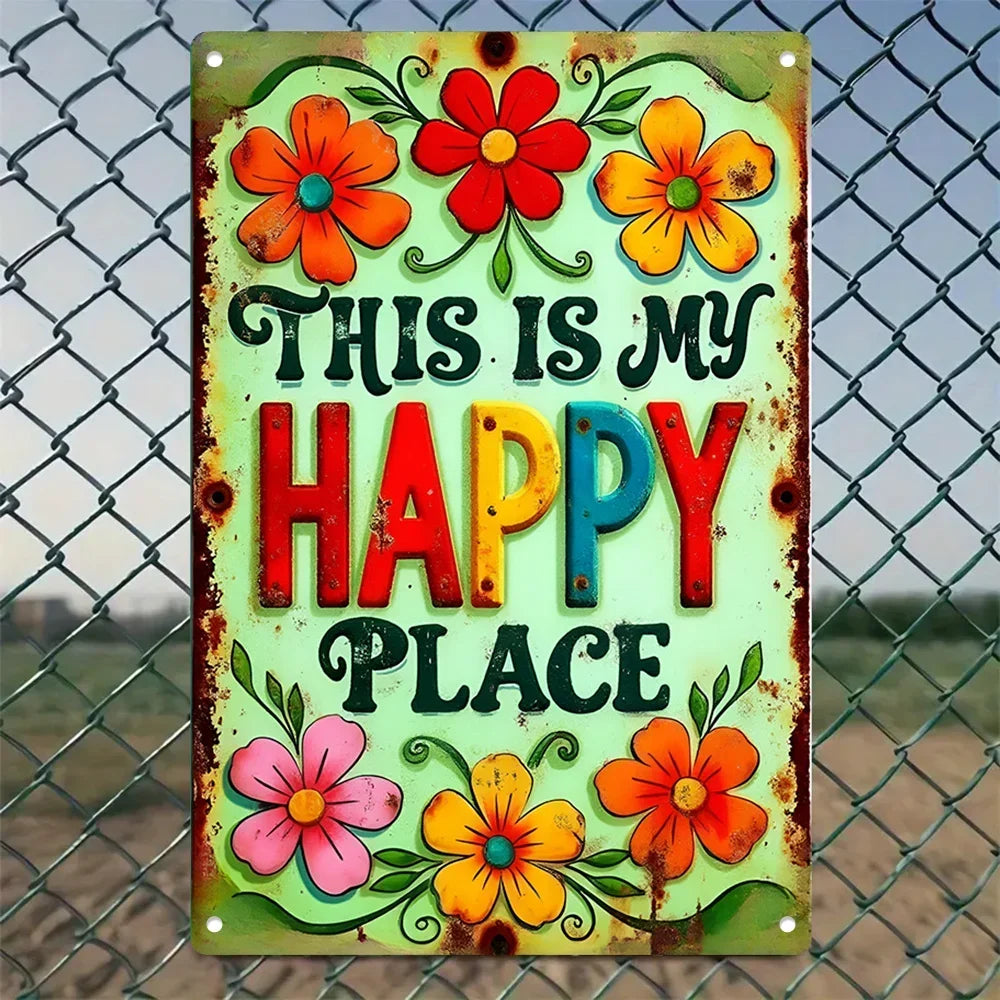 Panneau métallique « This Is My Happy Place » résistant à l'eau et à la poussière : décoration murale idéale pour les chambres, les maisons, les restaurants, les bars et les garages