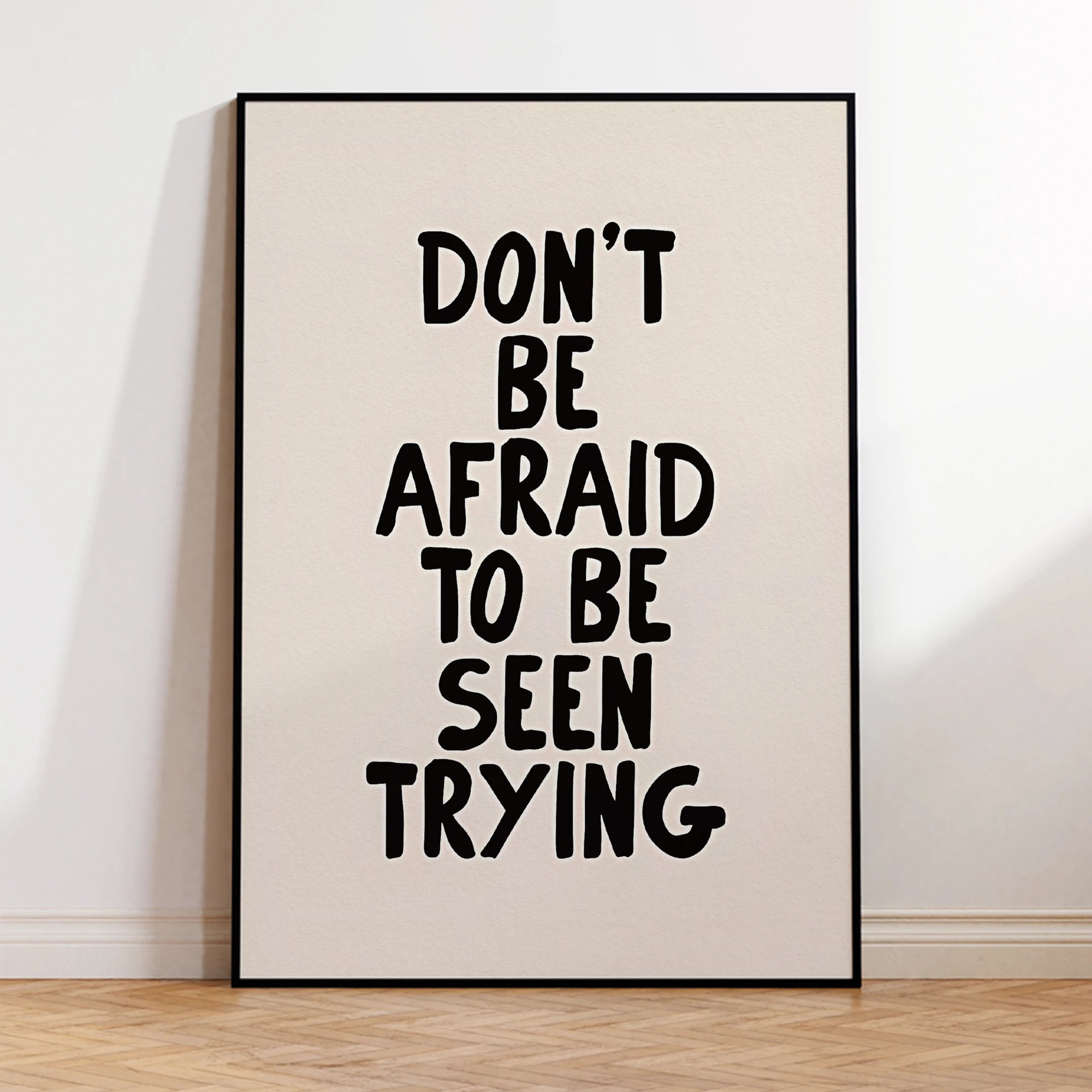 Modern Simple Don't Be Afraid To Be Seen Trying Wall Art Prints Canvas Painting Poster Picture For Living Room Home Decor