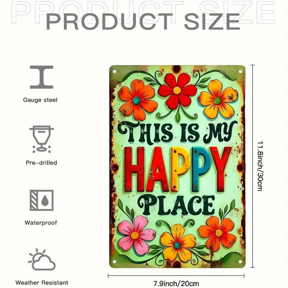 Panneau métallique « This Is My Happy Place » résistant à l'eau et à la poussière : décoration murale idéale pour les chambres, les maisons, les restaurants, les bars et les garages